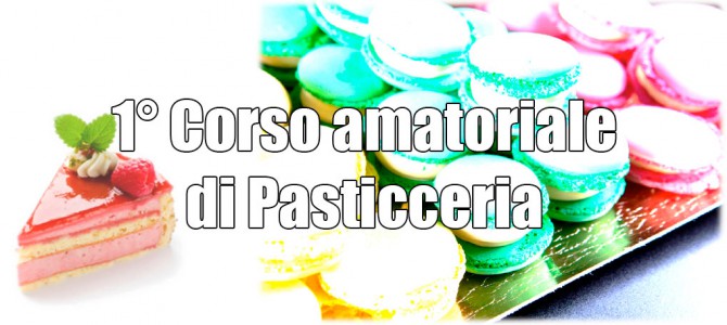 Corso di pasticceria amatoriale